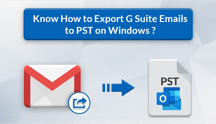 How to move emails from Google Workspace to PST - MindxMaster